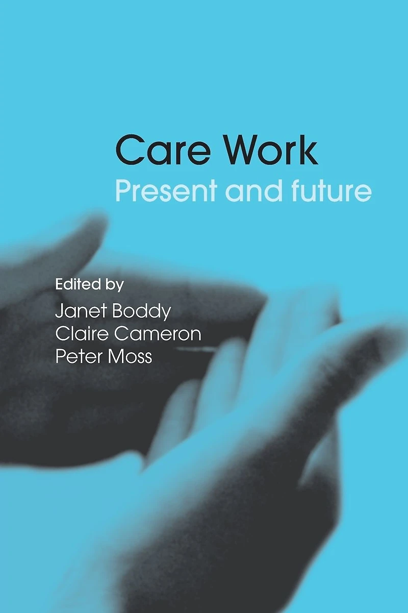 Care Work: Present and Future