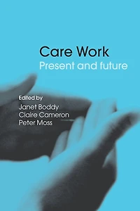 Care Work: Present and Future