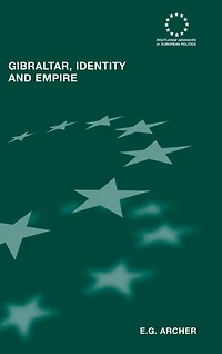 Gibraltar, Identity and Empire