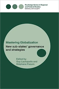Mastering Globalization: New Sub-States' Governance and Strategies