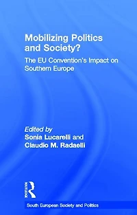 Mobilising Politics and Society?: The EU Convention's Impact on Southern Europe