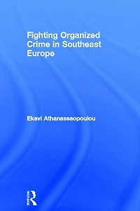Organized Crime Southeast Europe