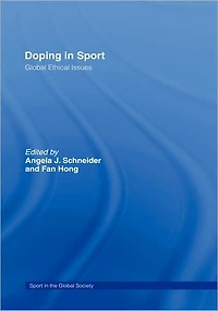 Doping Sport: Global Ethical Issues