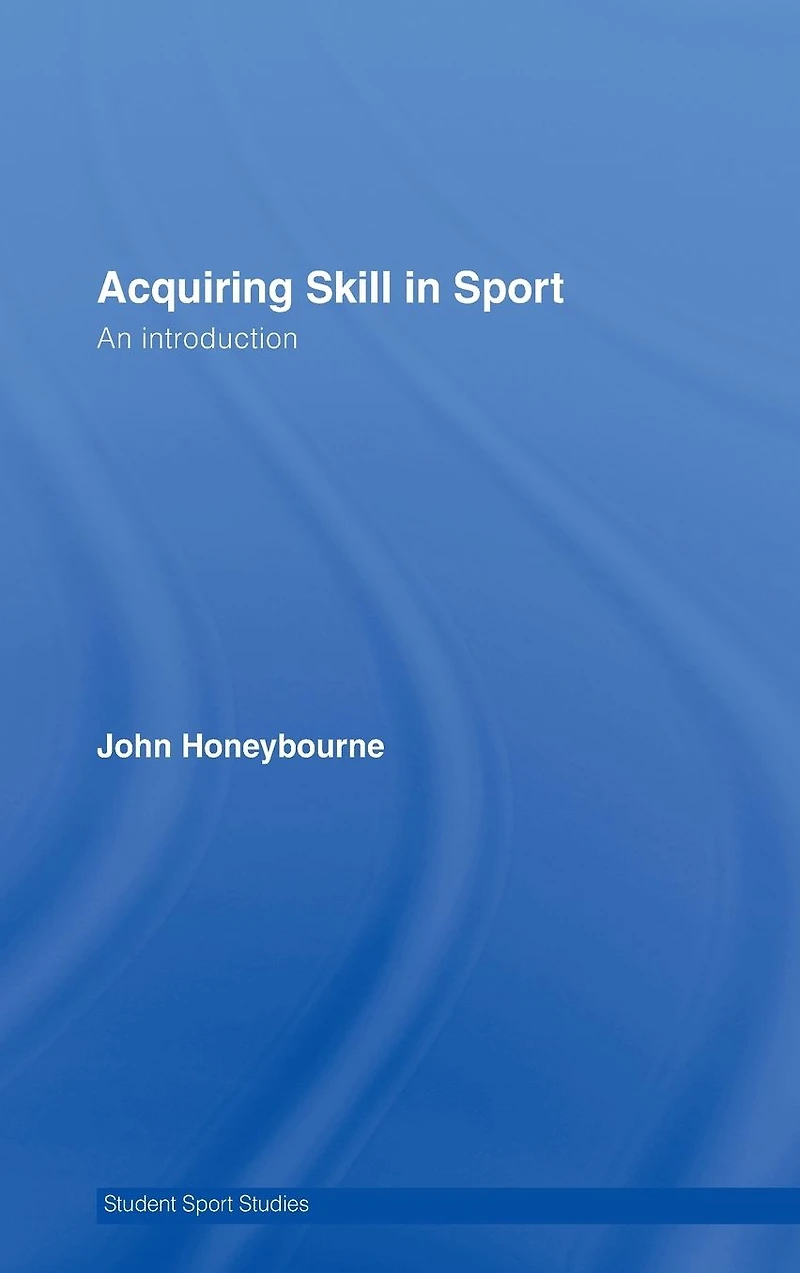 Acquiring Skill Sport: An Introduction