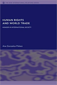 Human Rights and World Trade: Hunger International Society