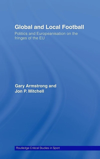 Global and Local Football: Politics Europeanization on the Fringes of EU