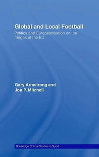 Global and Local Football: Politics Europeanization on the Fringes of EU