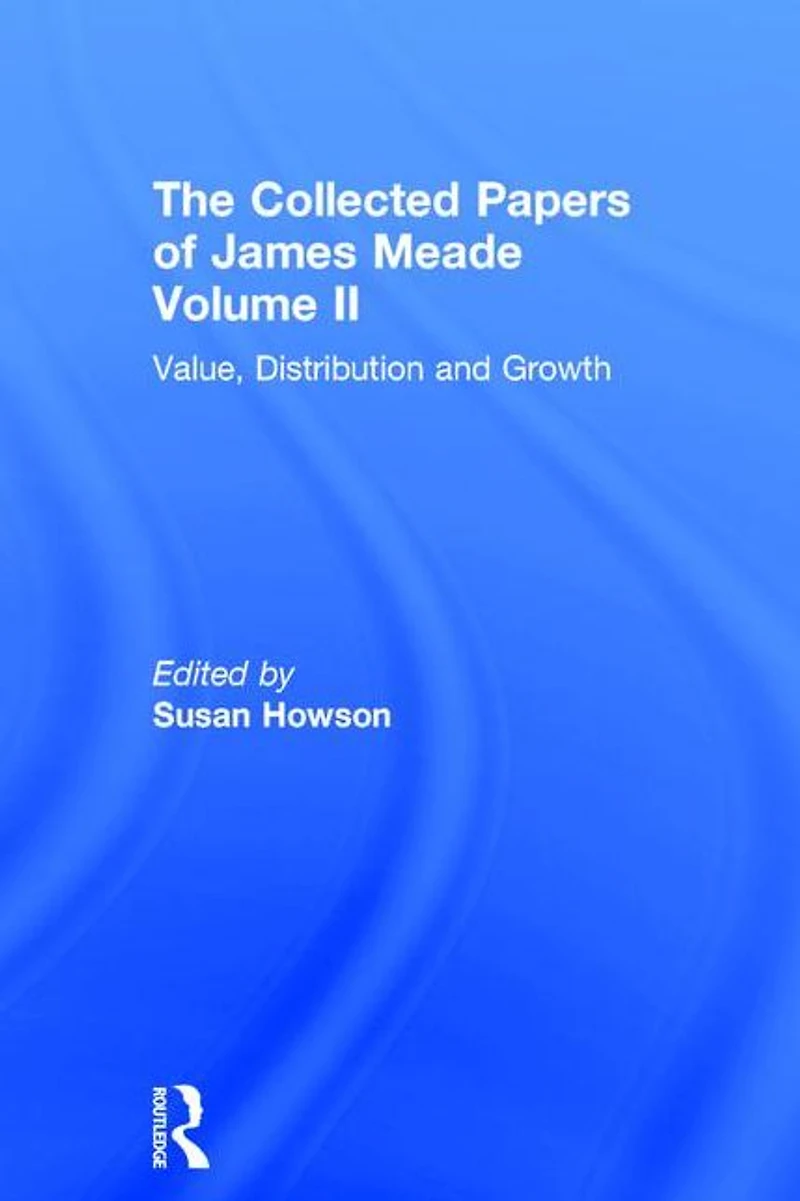 Collected Papers James Meade V2