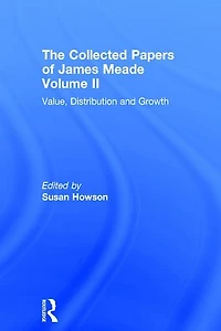 Collected Papers James Meade V2