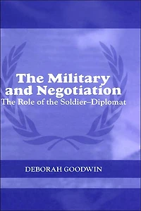 the Military and Negotiation: Role of Soldier-Diplomat
