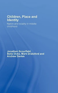 Children, Place and Identity: Nation Locality Middle Childhood