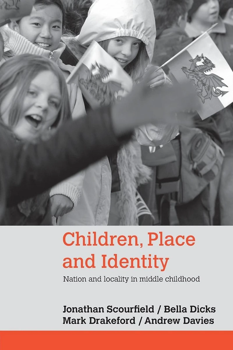 Children, Place and Identity: Nation Locality Middle Childhood