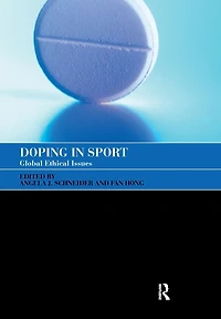 Doping Sport: Global Ethical Issues