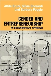 Gender and Entrepreneurship: An Ethnographic Approach