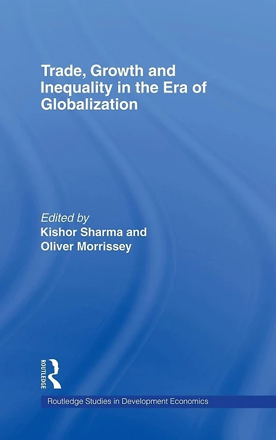 Trade, Growth and Inequality the Era of Globalization
