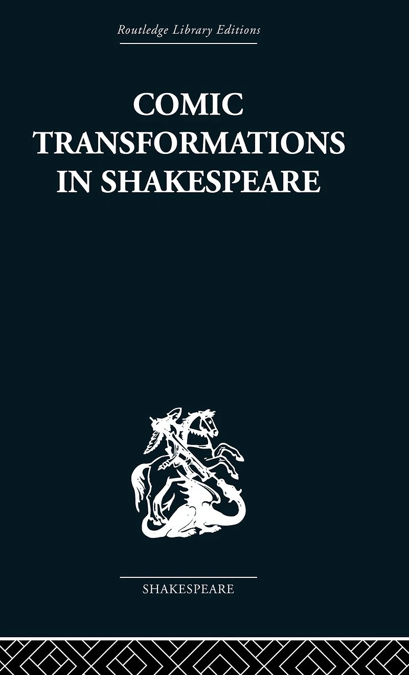Comic Transformations Shakespeare