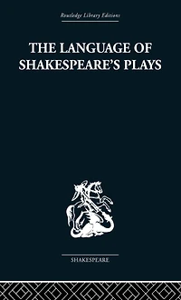 The Language of Shakespeare's Plays