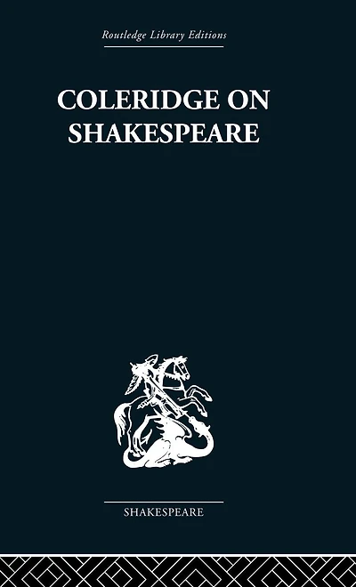 Coleridge on Shakespeare: the text of lectures 1811-12