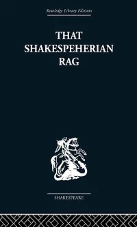 That Shakespeherian Rag: Essays on a critical process