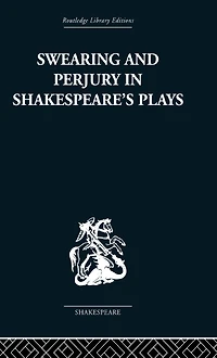 Swearing and Perjury Shakespeare's Plays