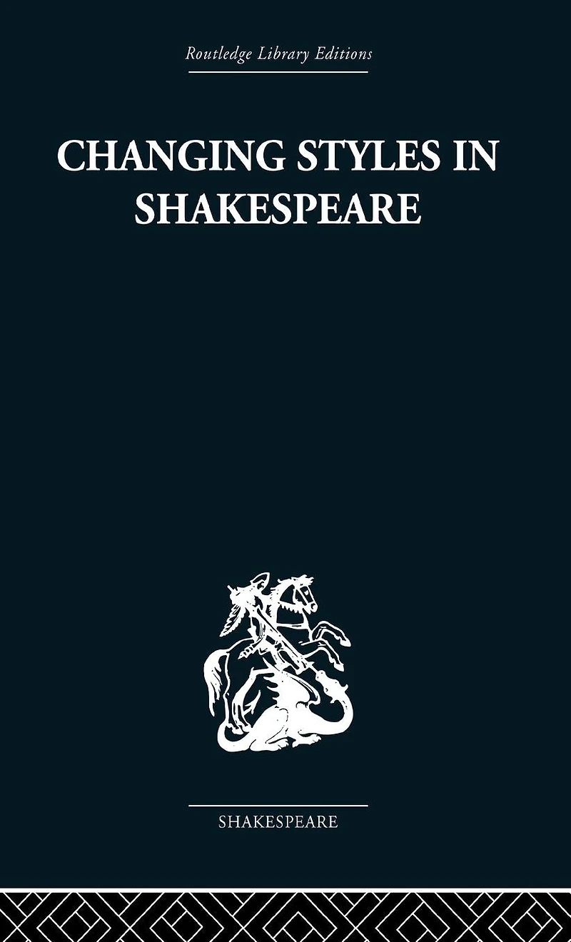 Changing Styles Shakespeare