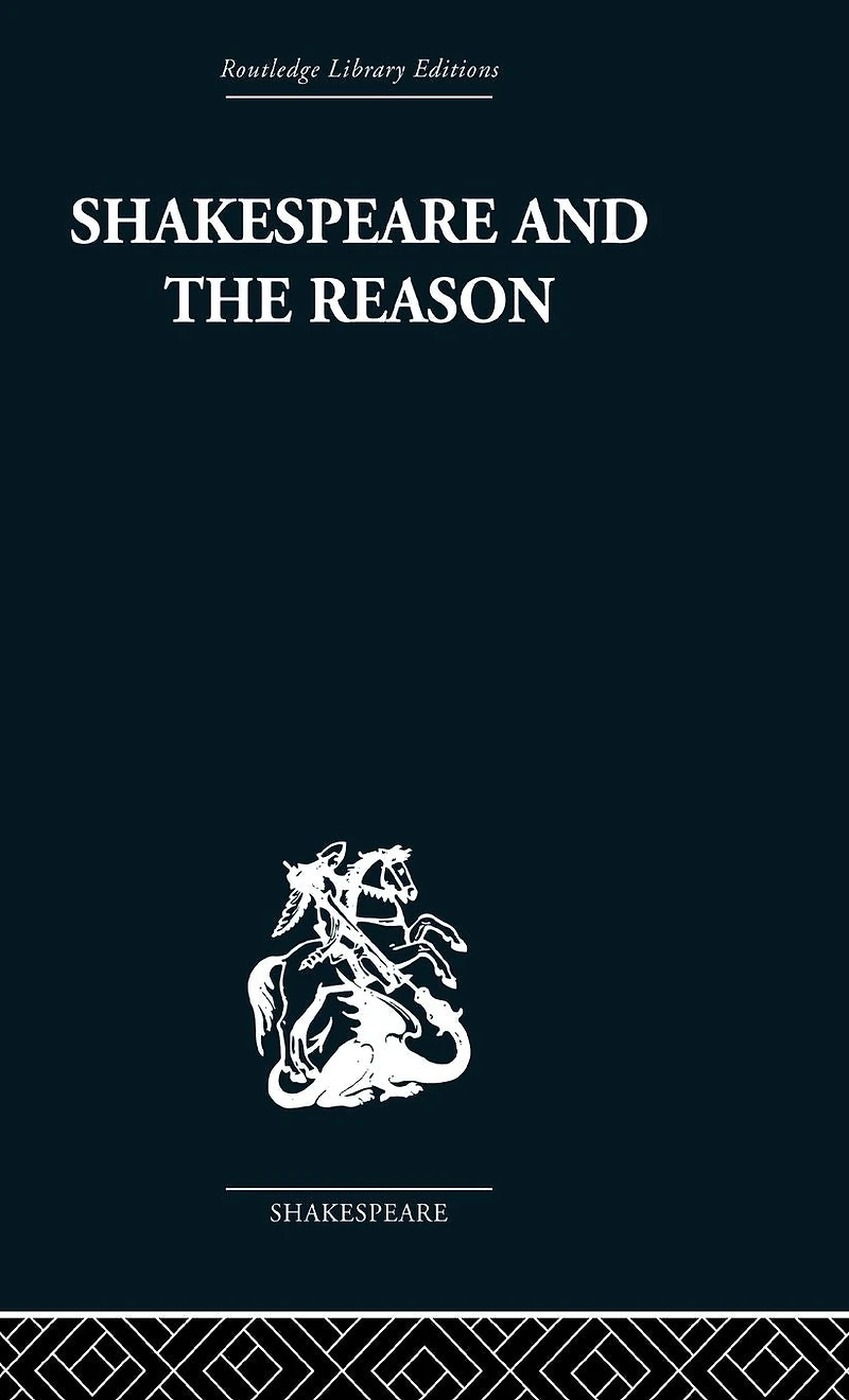 Shakespeare and the Reason: A Study of Tragedies Problem Plays