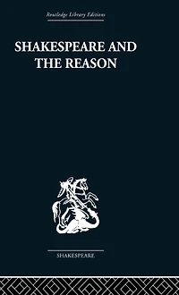 Shakespeare and the Reason: A Study of Tragedies Problem Plays