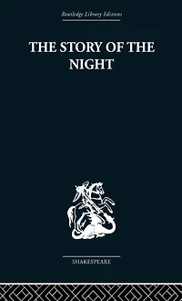 the Story of Night: Studies Shakespeare's Major Tragedies