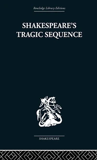 Shakespeare's Tragic Sequence