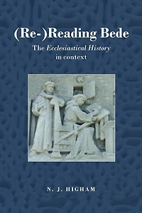 (Re-)Reading Bede: The Ecclesiastical History Context