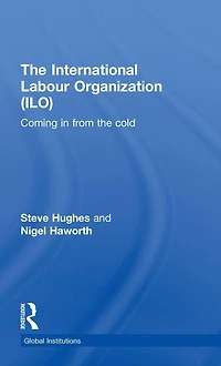 International Labour Organization (ILO): Coming from the Cold