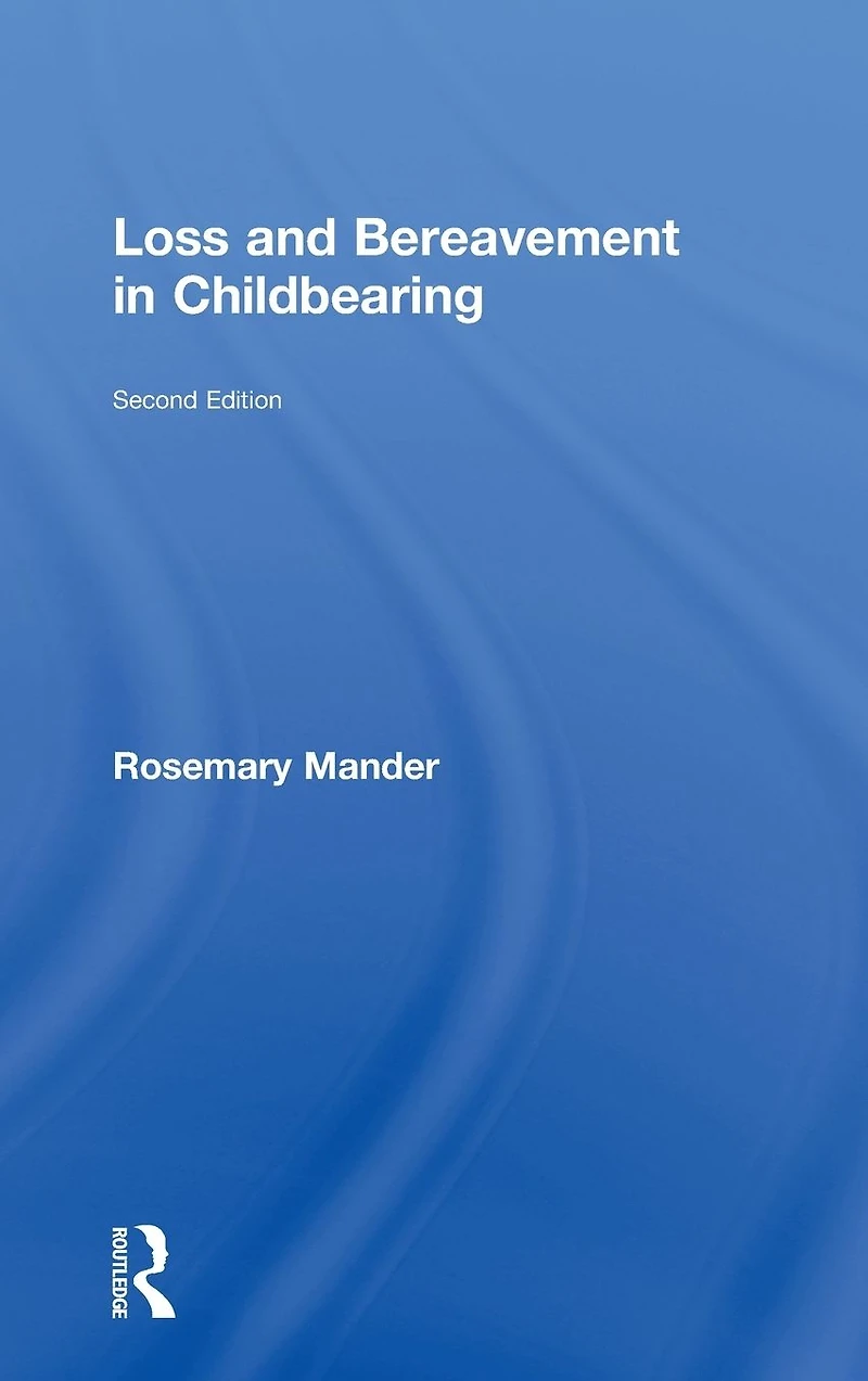 Loss and Bereavement Childbearing