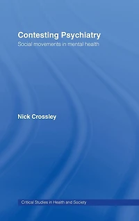 Contesting Psychiatry: Social Movements Mental Health