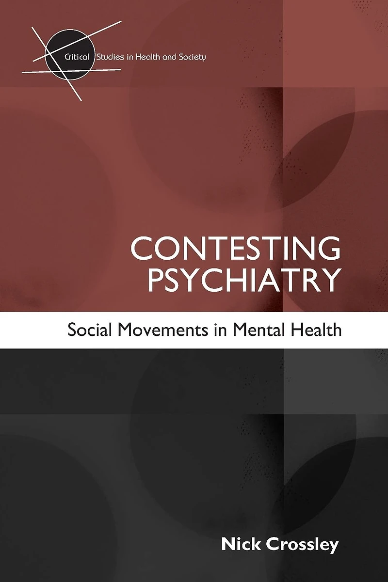 Contesting Psychiatry: Social Movements Mental Health