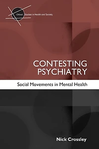 Contesting Psychiatry: Social Movements Mental Health