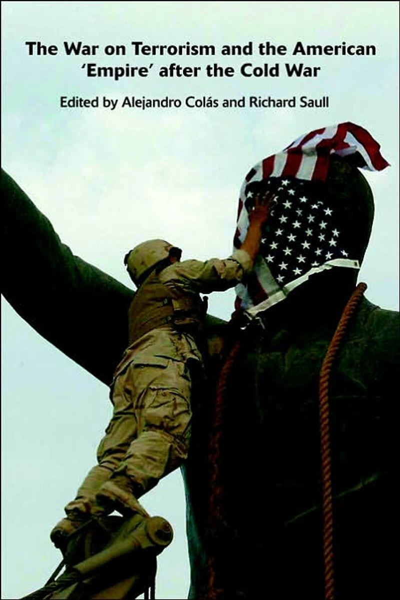 the War on Terrorism and American 'Empire' after Cold