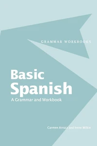 Basic Spanish: A Grammar and Workbook