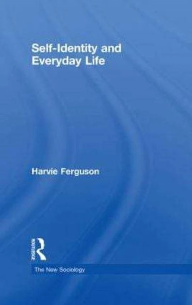 Self-Identity and Everyday Life