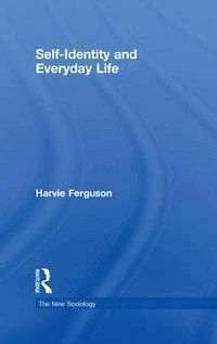 Self-Identity and Everyday Life