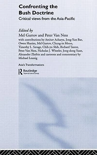 Confronting the Bush Doctrine: Critical Views from Asia-Pacific