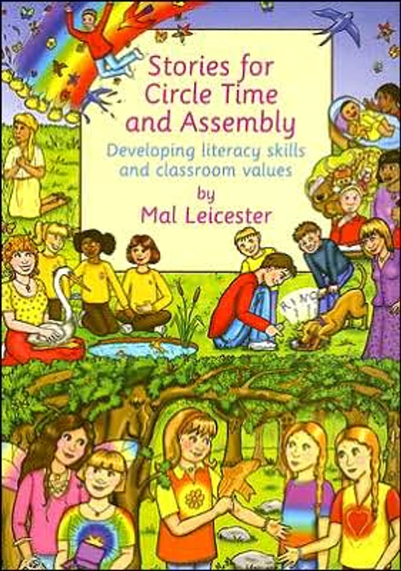 Stories For Circle Time and Assembly: Developing Literacy Skills Classroom Values