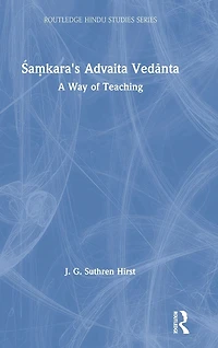 Samkara's Advaita Vedanta: A Way of Teaching