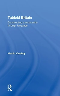 Tabloid Britain: Constructing a Community through Language