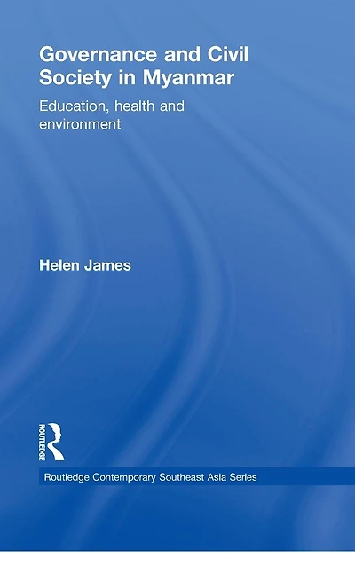 Governance and Civil Society Myanmar: Education, Health Environment