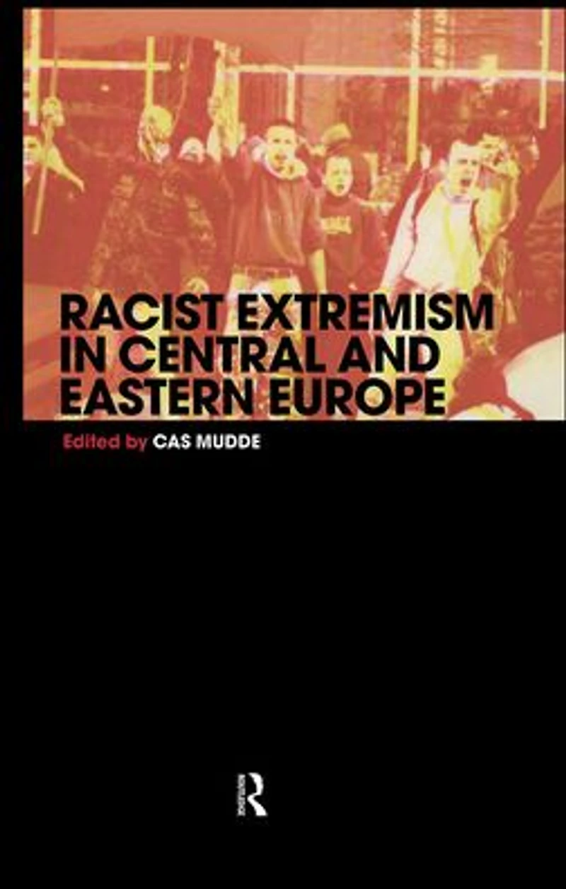 Racist Extremism Central & Eastern Europe
