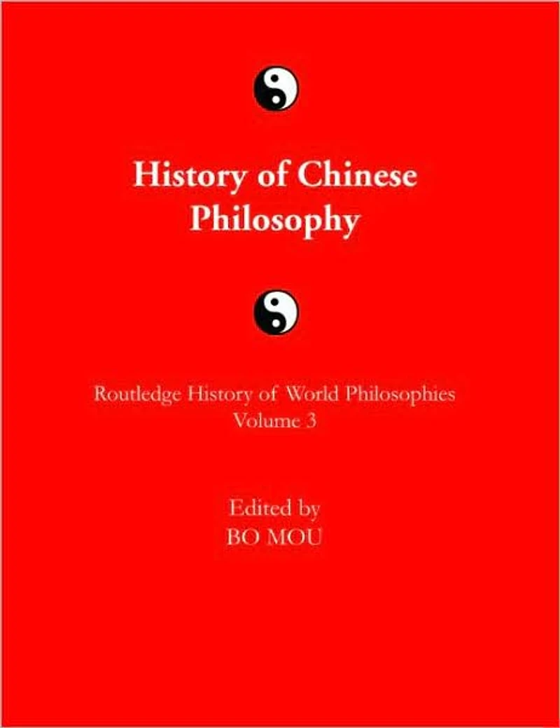 The Routledge History of Chinese Philosophy