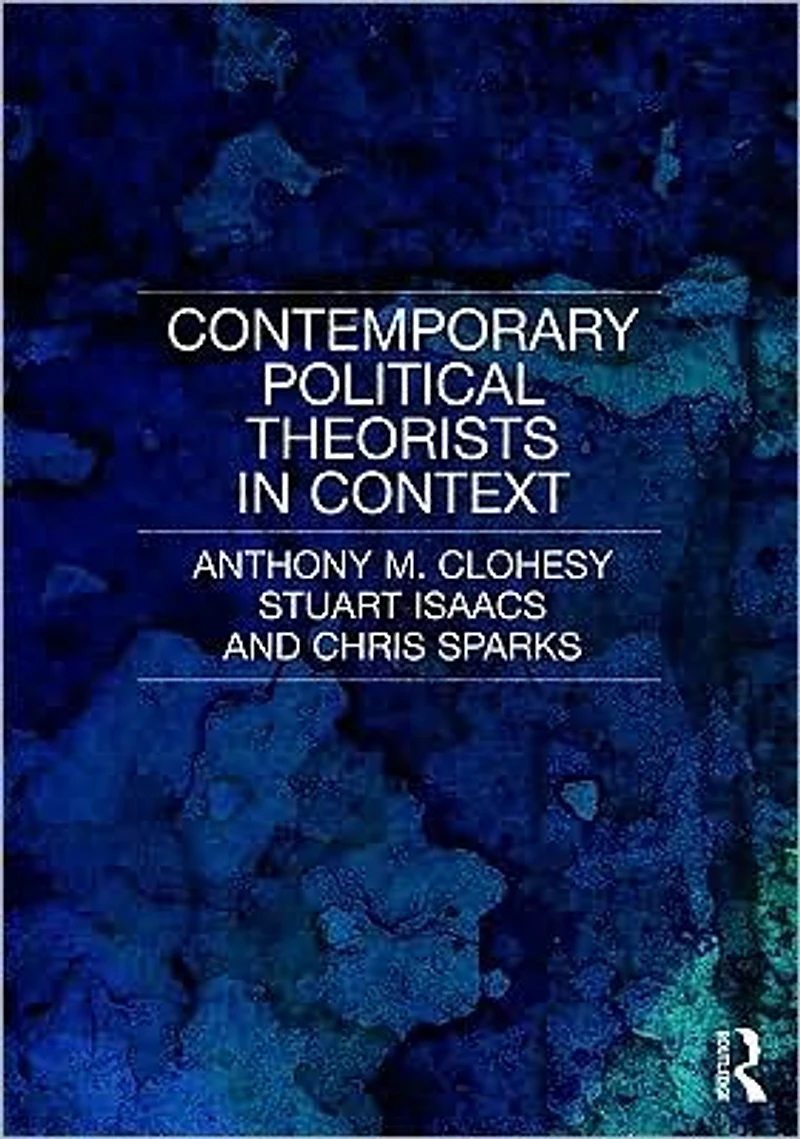 Contemporary Political Theorists Context