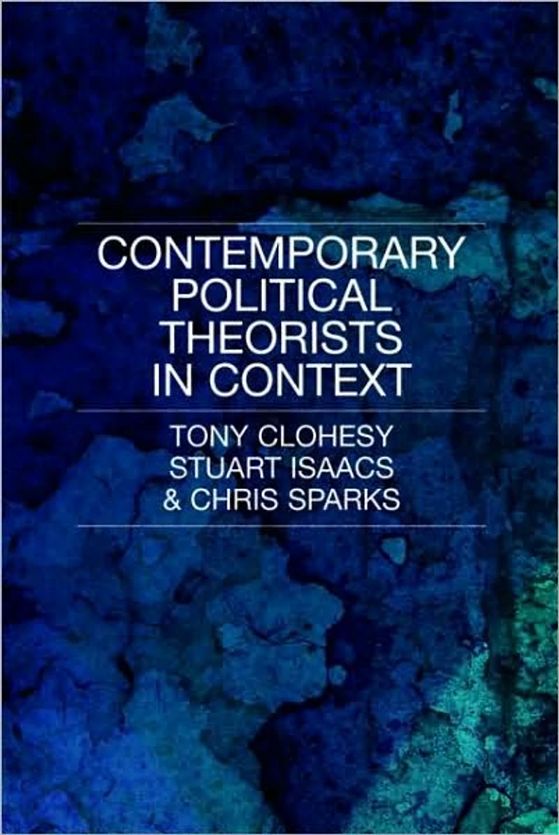 Contemporary Political Theorists Context