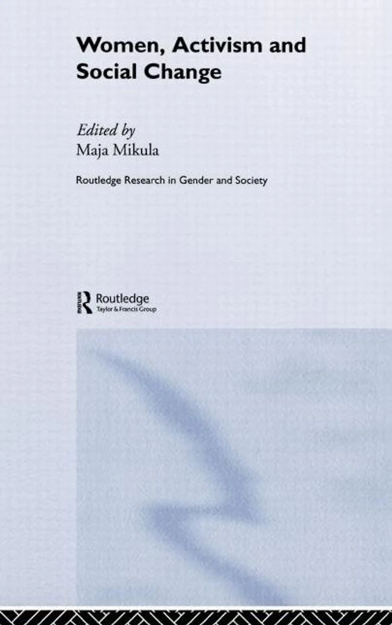 Women, Activism and Social Change: Stretching Boundaries