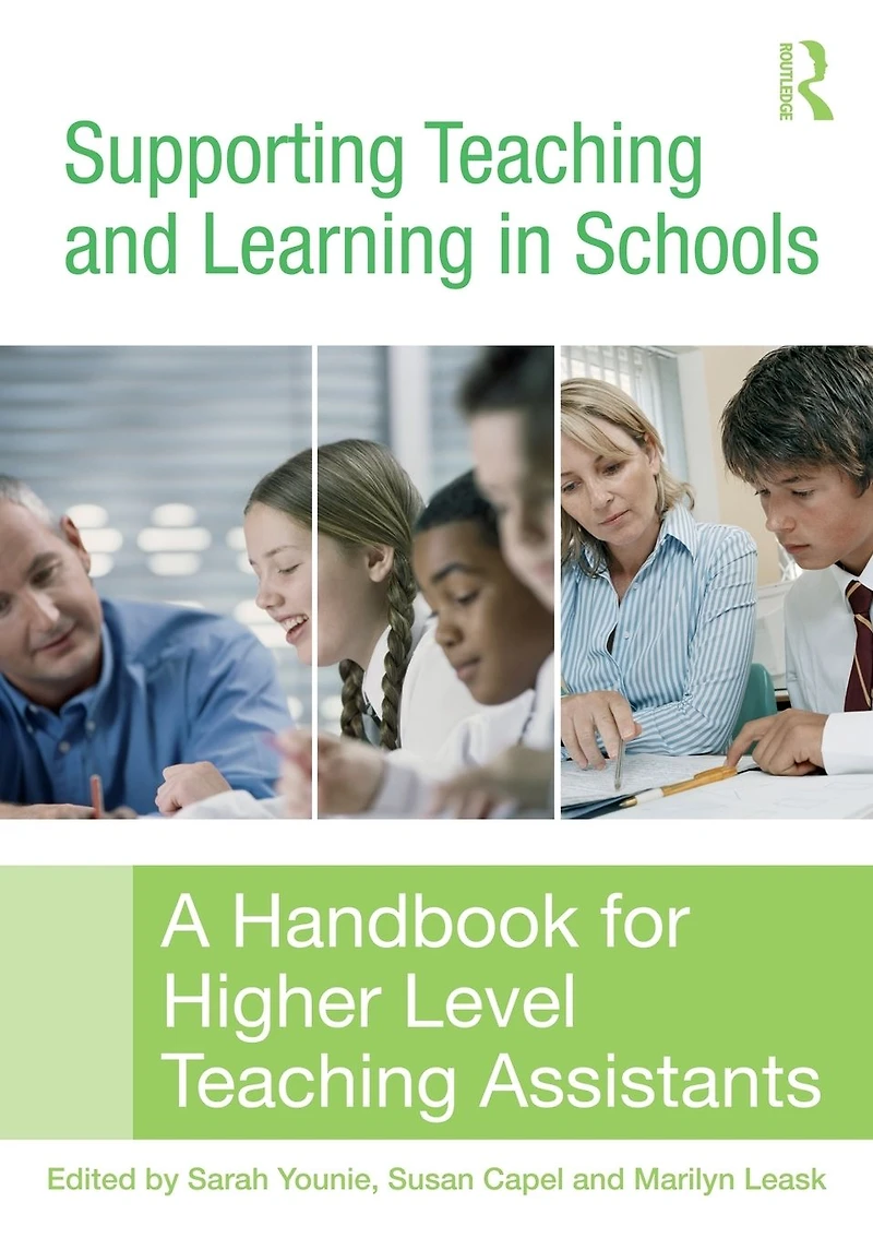 Supporting Teaching and Learning Schools: A Handbook for Higher Level Assistants